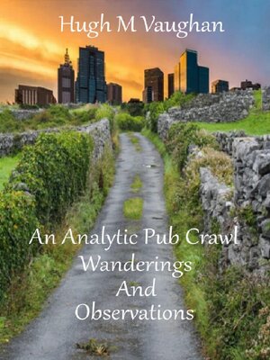 cover image of An Analytic Pub Crawl, Wanderings and Observations